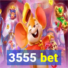 3555 bet